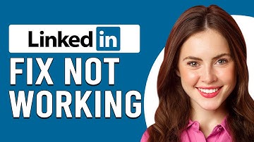 How To Fix LinkedIn Not Working (How To Troubleshoot LinkedIn That Won