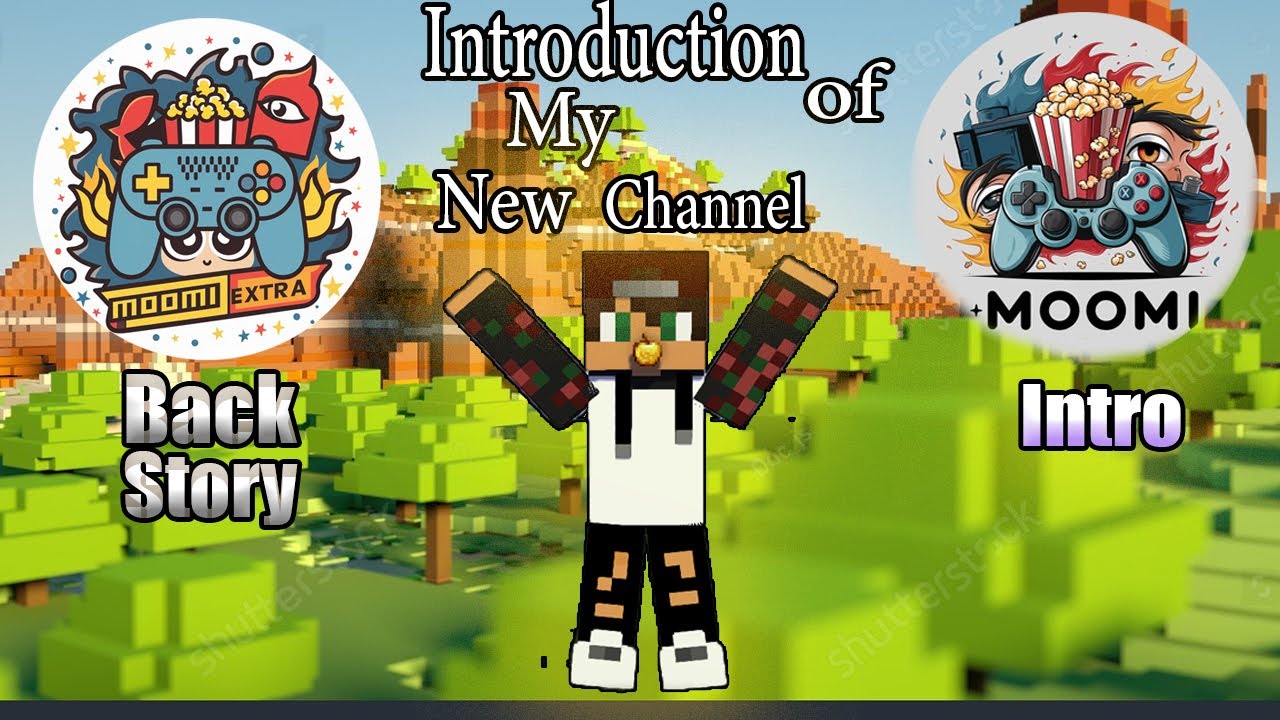 Introduction of New Channel & Story of Old Channel