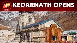 🔴LIVE | Kedarnath Temple Opening LIVE | Uttarakhand | OTV News English