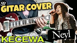 NEYL - KECEWA Lagu BCL Versi Rock di INDONESIAN IDOL Gitar Cover