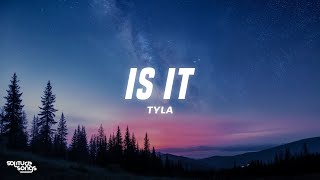 Download Lagu Tyla - IS IT (Lyrics) MP3