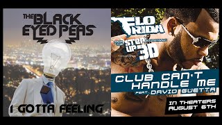 Flor Rida vs The Black Eyed Peas - I GottA Feeling but the Club Can't Handle Me