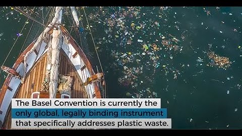 Addressing plastic pollution under the Basel Convention