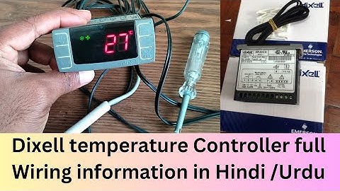 Dixell Temperature Controller wiring||Digital thermostat connection||Dixell wiring Connection