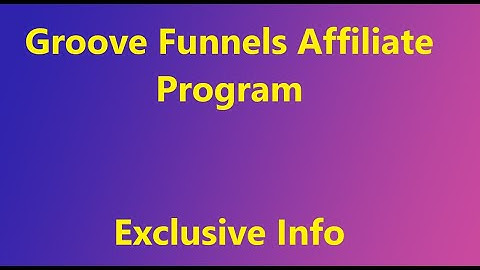 GROOVEFUNNELS AFFILIATE PROGRAM Review | Groove Funnels Marketing 2022