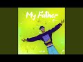My Father My Father