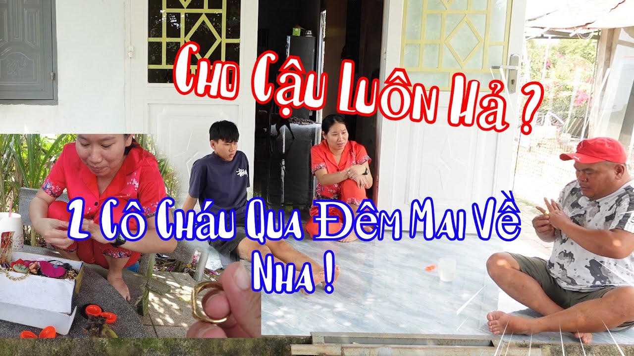 Bà Bé Chấp Nhận Cho Cô Cháu Qua Đêm Để Được Món Quà Này