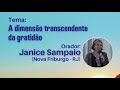 A dimenso transcendente da gratido  janice sampaio 28032024