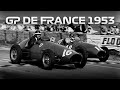 La course du sicle gp de france 1953  il tait une f1