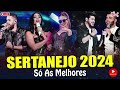 Sertanejo 2023  as melhores do sertanejo universitrio mais tocadas melhores musicas 2023