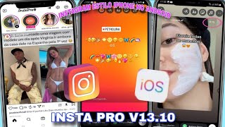 INSTAPRO ATUALIZADO 2025  INSTAGRAM estilo IPHONE com EMOJIS IOS,FONTE IOS +REPOST REELS IOS!