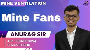 L16 : Mine Fans | Mine Ventilation | Anurag Sir (AIR-1) | #mining #gatemining #gate #mining