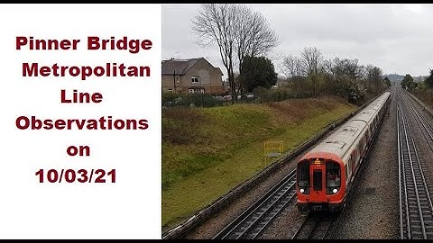 Pinner Bridge on Metropolitan Line Observations 10/03/21