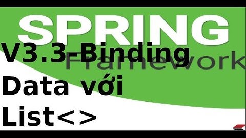 Spring Boot - v3.4 - Sử dụng JavaBean đổ dữ liệu vào ListControl trong Spring Boot