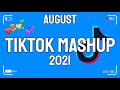 TikTok Mashup August 2021 🌟💫 (Not Clean) 🌟💫