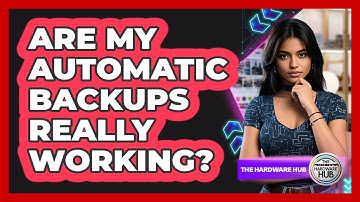 Are My Automatic Backups Really Working?