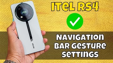 Change back button and navigation bar gesture itel Rs4 || Navigation bar gesture settings