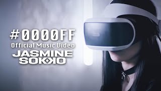 Смотреть клип Jasmine Sokko - #0000Ff