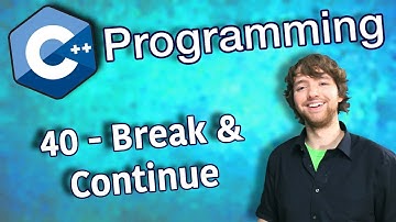 C++ Programming Tutorial 40 - Break and Continue