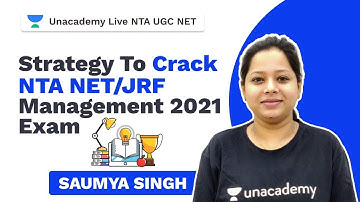 NTA UGC NET | Strategy to crack NTA NET/JRF Management 2021 Exam | Saumya Singh | Unacademy