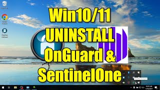 Uninstall OnGuard + SentinelOne | Win10+11