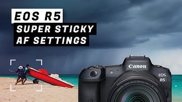 Canon EOS R5  Best Menu Settings for Stickiest AF Tracking