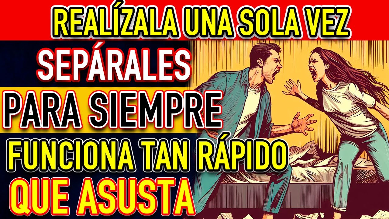 ORACION PODEROSA PARA SEPARAR A DOS PERSONAS PARA SIEMPRE | ORACION A SAN ALEJO FUERTE PARA SEPARAR