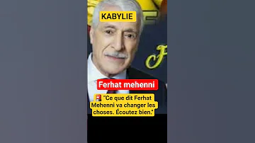 KABYLIE What Ferhat Mehenni Says Will Change Things Listen Carefully 