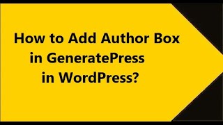 How to Add Author box in generatrepress theme in WordPress?
