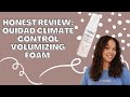 Honest Review Advanced Ouidad Climate Control Featherlight Volumizing Foam