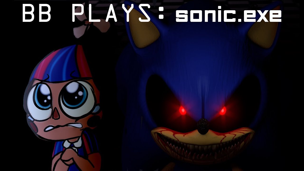 BB PLAYS: Sonic.exe - I thought I was going to play Sonic the Hedgehog! Who made this game?!?