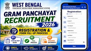 West Bengal Gram Panchayat Recruitment 2026 | Registration &amp; Form Fill Up Process | Full Guide