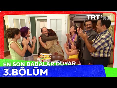 En Son Babalar Duyar 3. Bölüm @NostaljiTRT