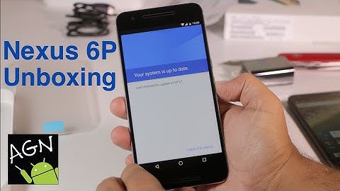 Nexus 6P Raw Unboxing