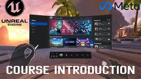 VR Unreal engine Course [INTRODUCTION]