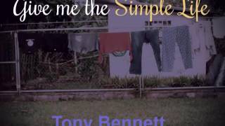 Tony Bennett - Give Me The Simple Life (1955)