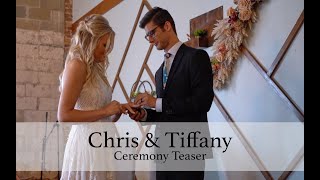 Chris & Tiffany Wedding Ceremony Teaser
