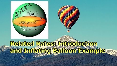 Related Rates: Introduction + Balloon Problem