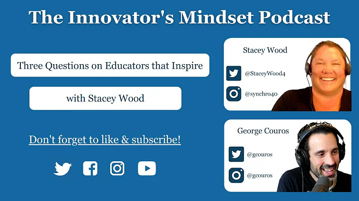 3 Questions on Educators that Inspire With Stacey ...