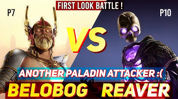 BELOBOG P7 VS REAVER P10 - ANOTHER PALADIN ATTACKER! :( -Max melee,range&element res.|Dawn of Titans