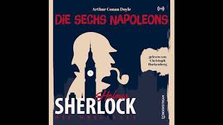 Sherlock Holmes: Die Klassiker | Die sechs Napoleons (Komplettes Hörbuch)