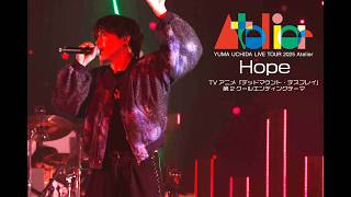内田雄馬Hopeliveyuma Uchida Live Tour 2025 アトリエ