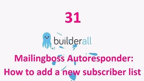 Builderall Tutorial 31 - Mailingboss Autoresponder: How to add a new subscriber list