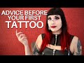 Advice before getting your first tattoo - tattoo advice