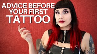 Advice before getting your first tattoo - tattoo advice