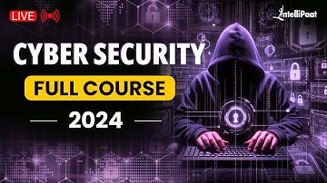 Cyber Security Full Course 2024 | Cyber Security Course | Cyber Security Training | Intellipaat