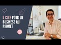 5 cls pour un business qui promet