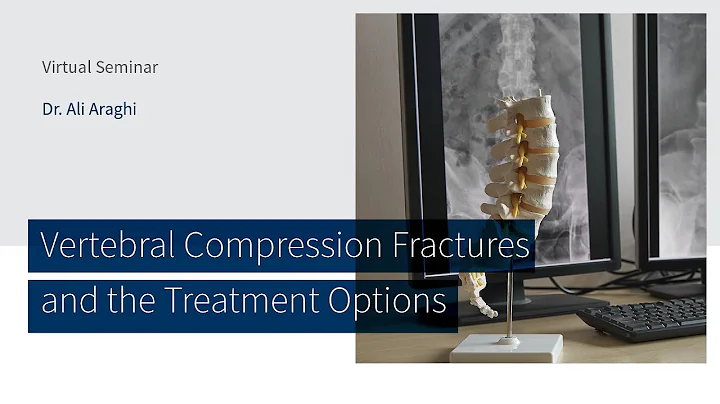 Vertebral Compression Fractures and the Treatment ...