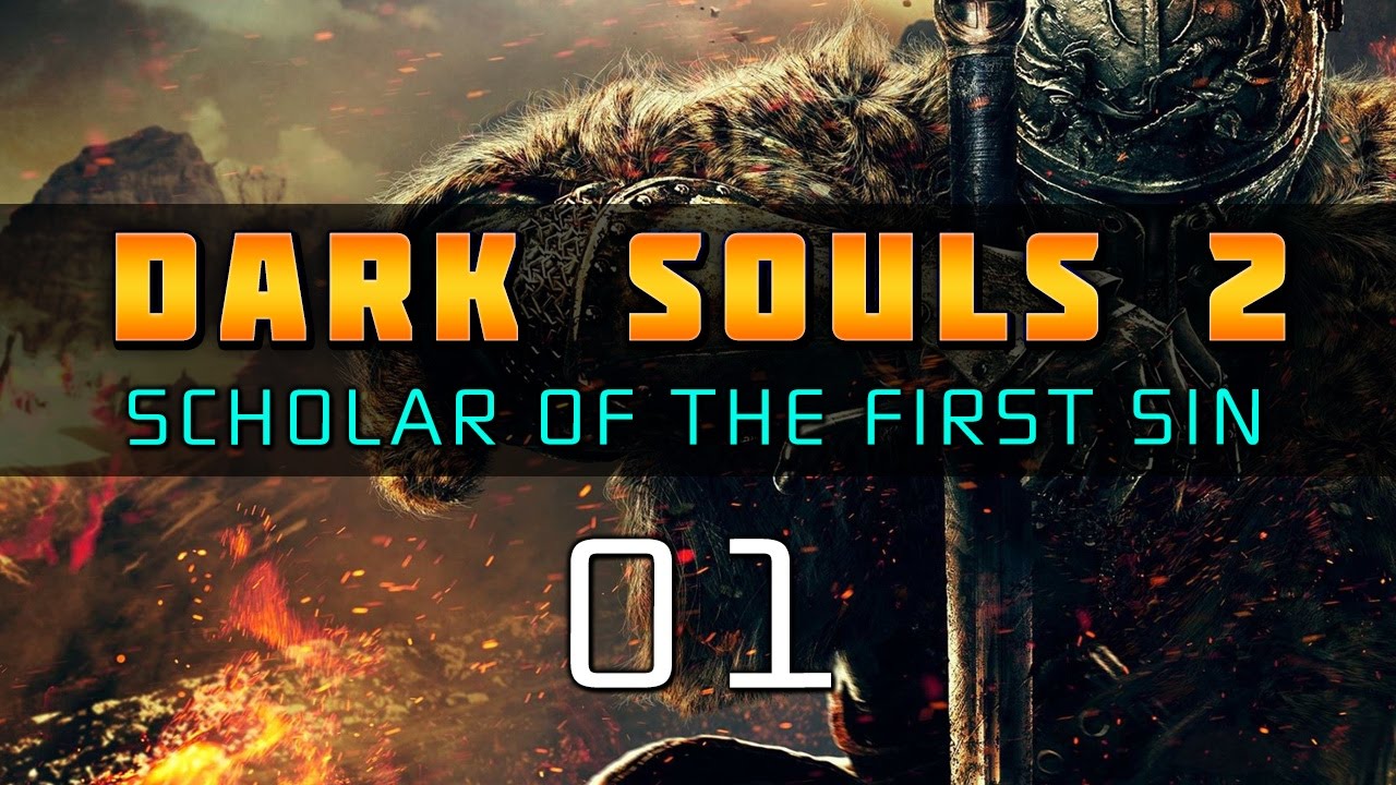 Dark Souls II: Scholar of the First Sin (Серия 01) - YouTube