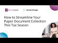 How to Streamline Your Paper Document Collection This Tax Season | ScanSnap &amp; SmartVault Webinar